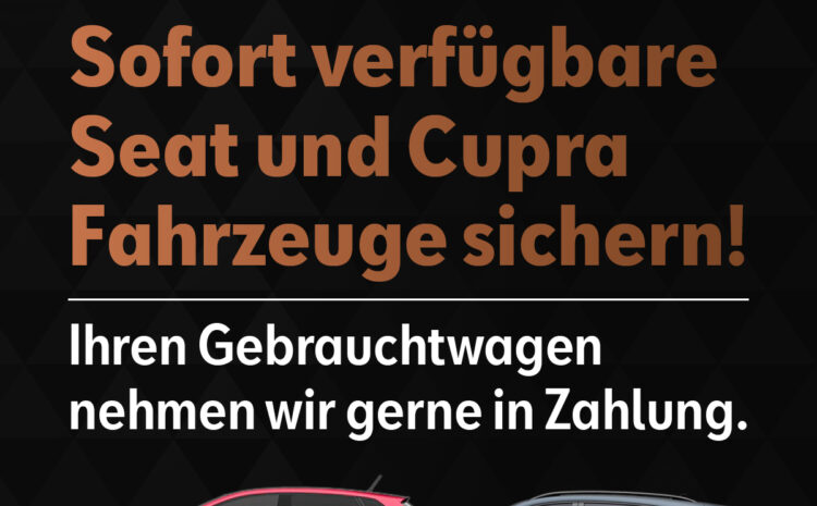  Seat/Cupra sofort verfügbar