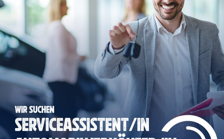  Serviceassistent-/in – Automobilkaufmann-/frau (m/w/d)